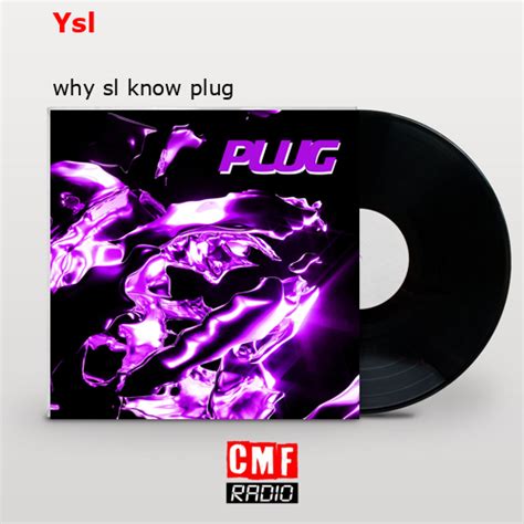 ysl know plug diamonds|Discover the story of the song > Ysl – why sl know plug.